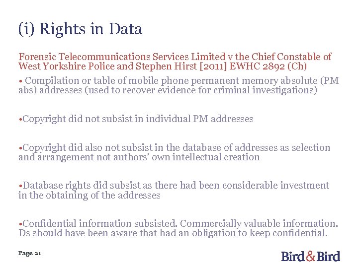 (i) Rights in Data Forensic Telecommunications Services Limited v the Chief Constable of West