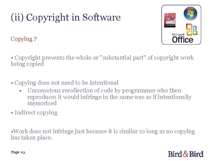 (ii) Copyright in Software Copying ? • Copyright prevents the whole or "substantial part"