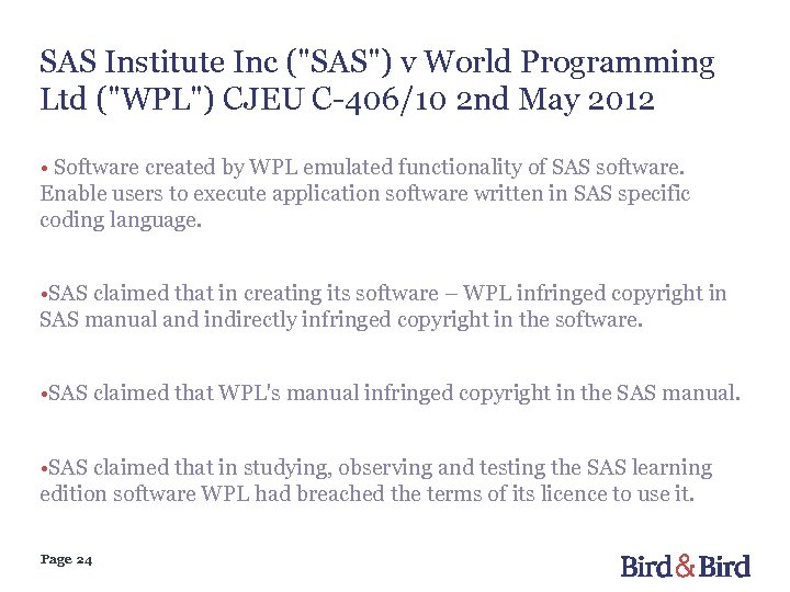 SAS Institute Inc ("SAS") v World Programming Ltd ("WPL") CJEU C-406/10 2 nd May