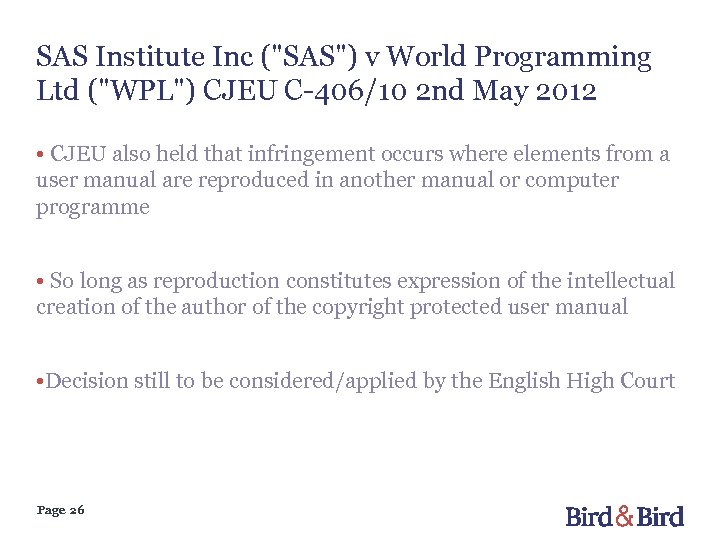 SAS Institute Inc ("SAS") v World Programming Ltd ("WPL") CJEU C-406/10 2 nd May
