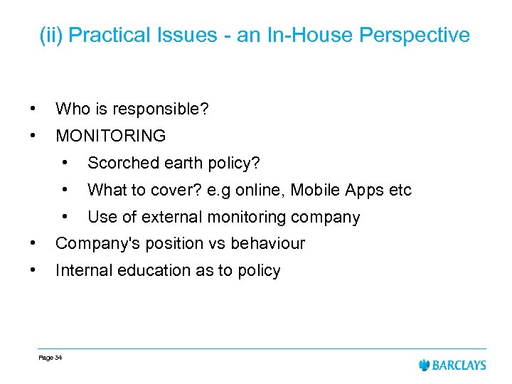 (ii) Practical Issues - an In-House Perspective • Who is responsible? • MONITORING •