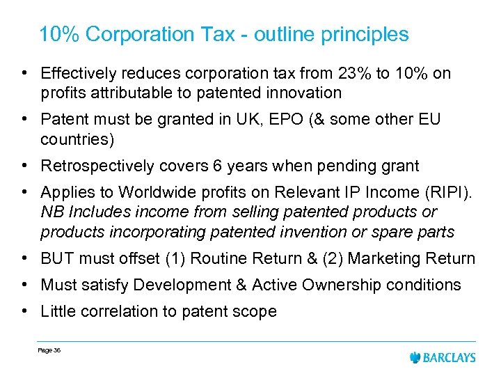 10% Corporation Tax - outline principles • Effectively reduces corporation tax from 23% to