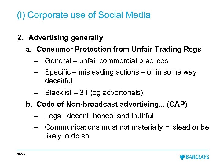 (i) Corporate use of Social Media 2. Advertising generally a. Consumer Protection from Unfair