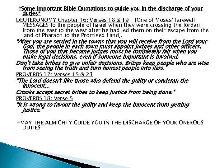  *Some important Bible Quotations to guide you in the discharge of your duties*