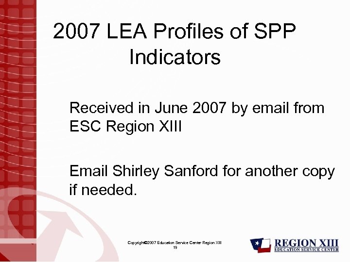 2007 LEA Profiles of SPP Indicators Received in June 2007 by email from ESC