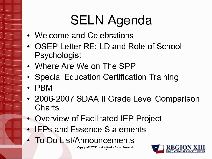 SELN Agenda • Welcome and Celebrations • OSEP Letter RE: LD and Role of