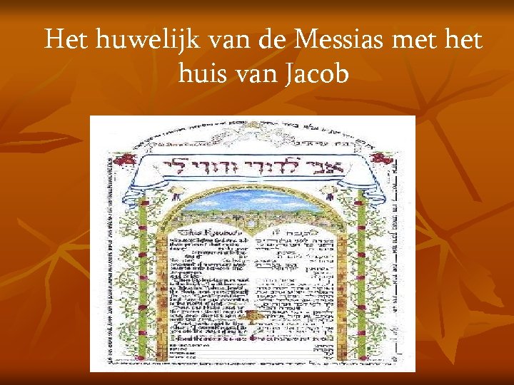 Het huwelijk van de Messias met huis van Jacob 