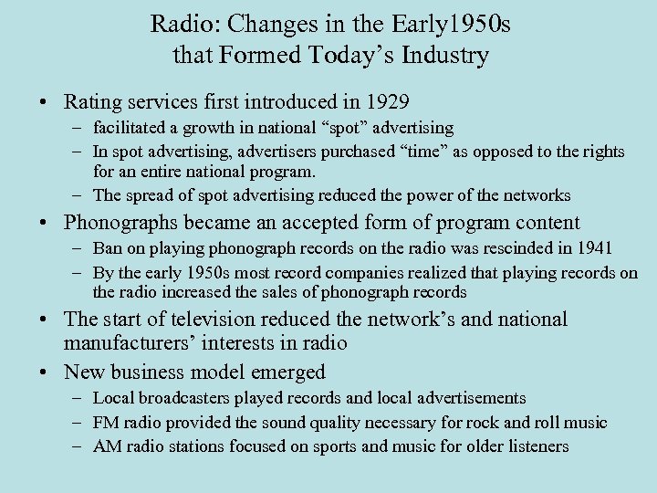 Radio: Changes in the Early 1950 s that Formed Today’s Industry • Rating services