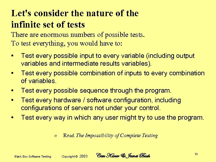 Let's consider the nature of the infinite set of tests There are enormous numbers