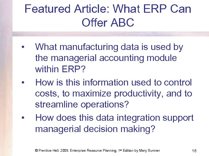 Featured Article: What ERP Can Offer ABC • • • What manufacturing data is