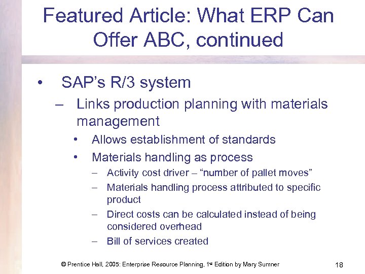 Featured Article: What ERP Can Offer ABC, continued • SAP’s R/3 system – Links