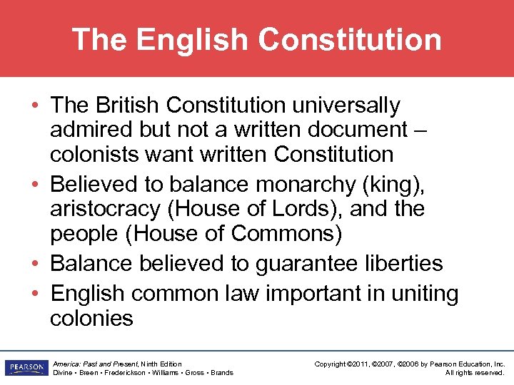 The English Constitution • The British Constitution universally admired but not a written document