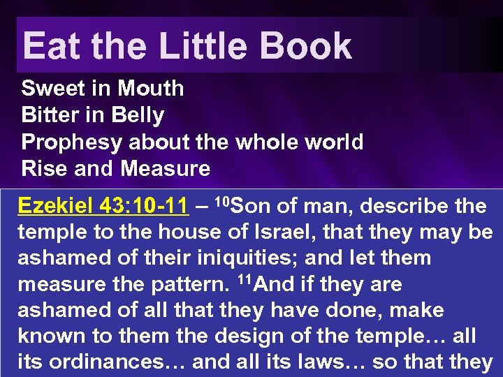 Eat the Little Book Sweet in Mouth Bitter in Belly Prophesy about the whole