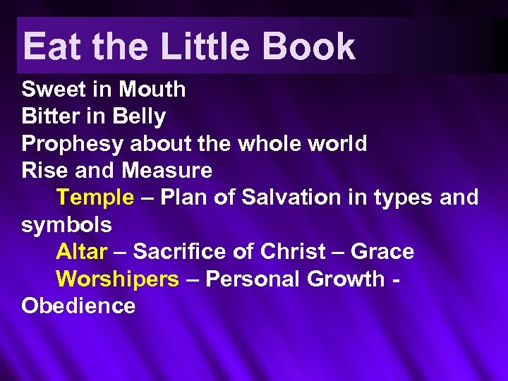 Eat the Little Book Sweet in Mouth Bitter in Belly Prophesy about the whole