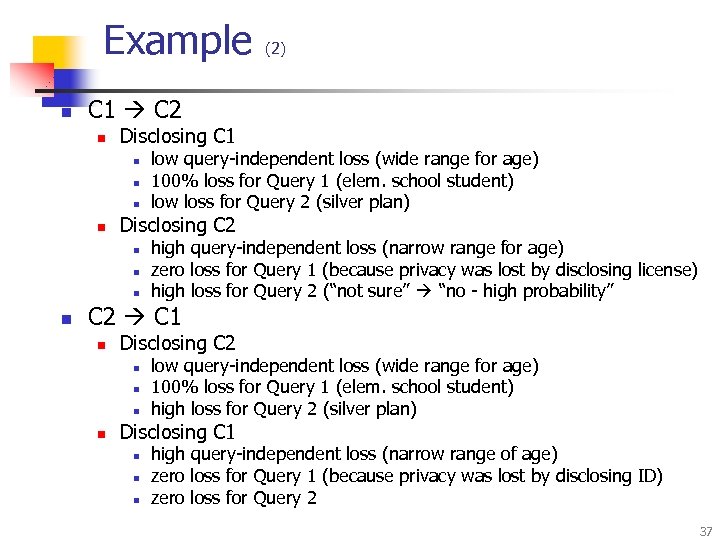 Example n C 1 C 2 n Disclosing C 1 n n low query-independent