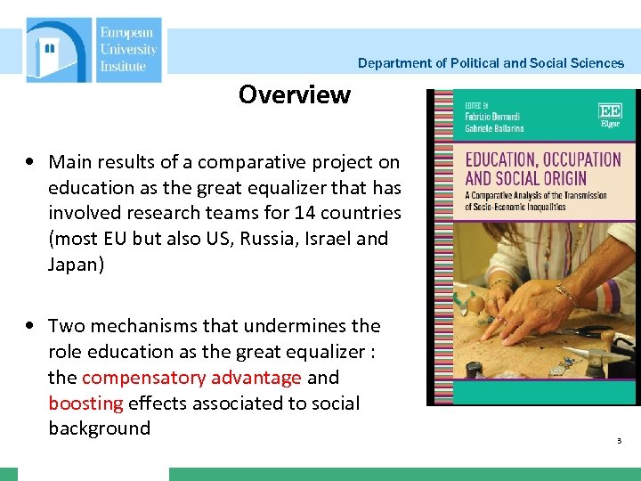 Department of Political and Social Sciences Overview • Main results of a comparative project