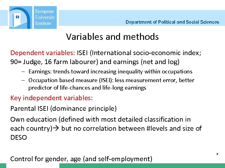 Department of Political and Social Sciences Variables and methods Dependent variables: ISEI (International socio-economic