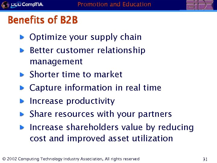 Promotion and Education Benefits of B 2 B Optimize your supply chain Better customer