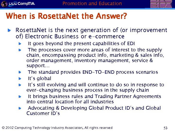 Promotion and Education When is Rosetta. Net the Answer? Rosetta. Net is the next