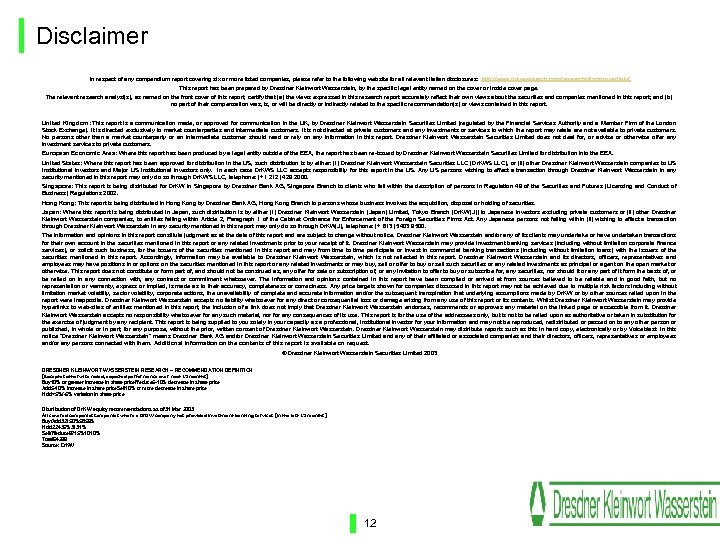 Disclaimer In respect of any compendium report covering six or more listed companies, please