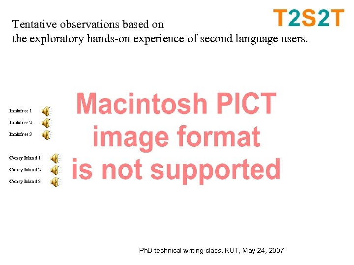 Tentative observations based on the exploratory hands-on experience of second language users. Innisfree 1