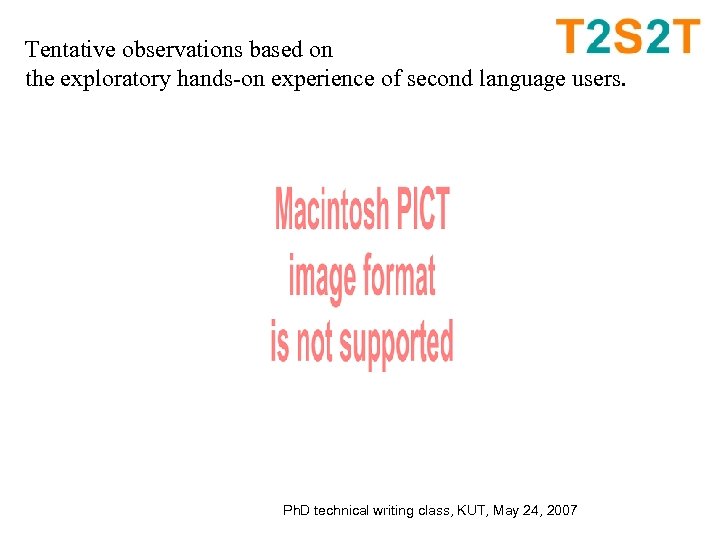 Tentative observations based on the exploratory hands-on experience of second language users. Ph. D