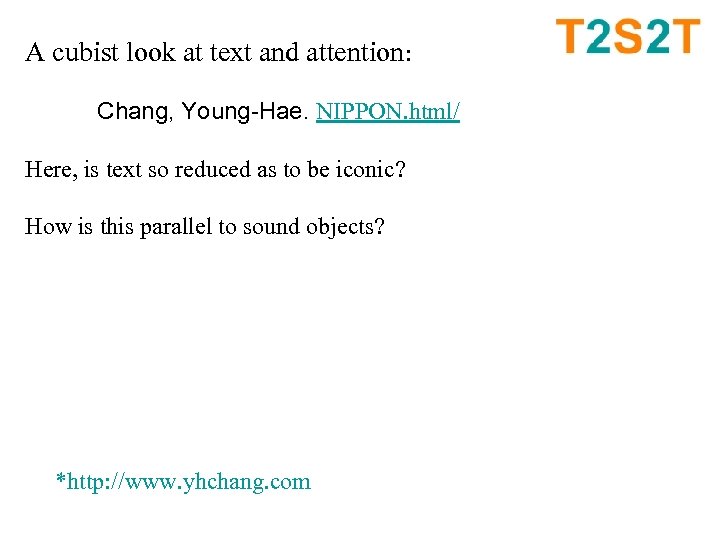 A cubist look at text and attention: Chang, Young-Hae. NIPPON. html/ Here, is text