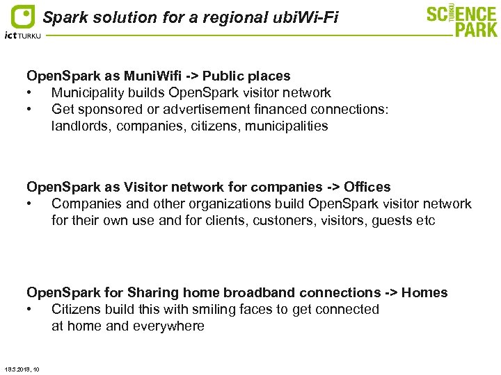 Spark solution for a regional ubi. Wi-Fi Open. Spark as Muni. Wifi -> Public