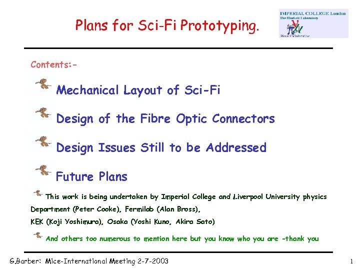 Plans for Sci-Fi Prototyping. Contents: - Mechanical Layout of Sci-Fi Design of the Fibre