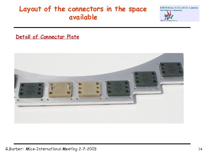 Layout of the connectors in the space available Detail of Connector Plate G. Barber: