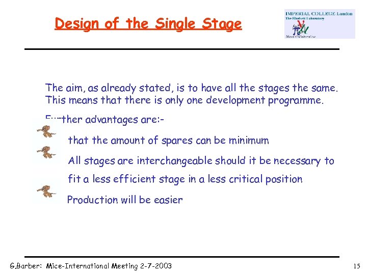 Design of the Single Stage The aim, as already stated, is to have all