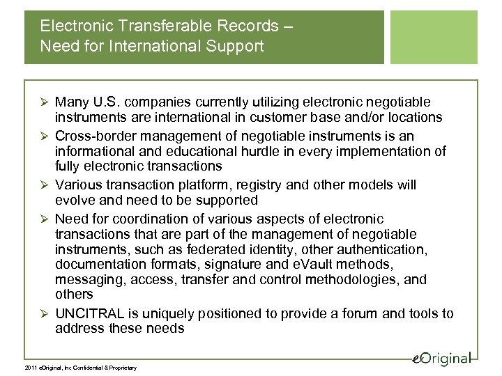 Electronic Transferable Records – Need for International Support Ø Many U. S. companies currently