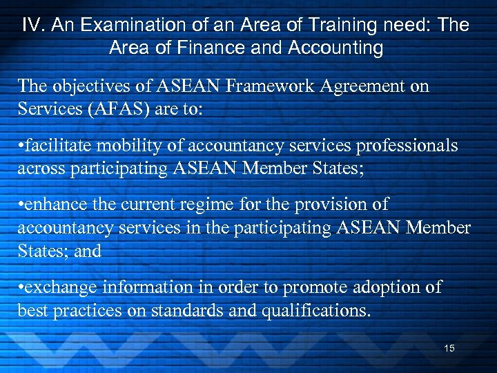 IV. An Examination of an Area of Training need: The Area of Finance and