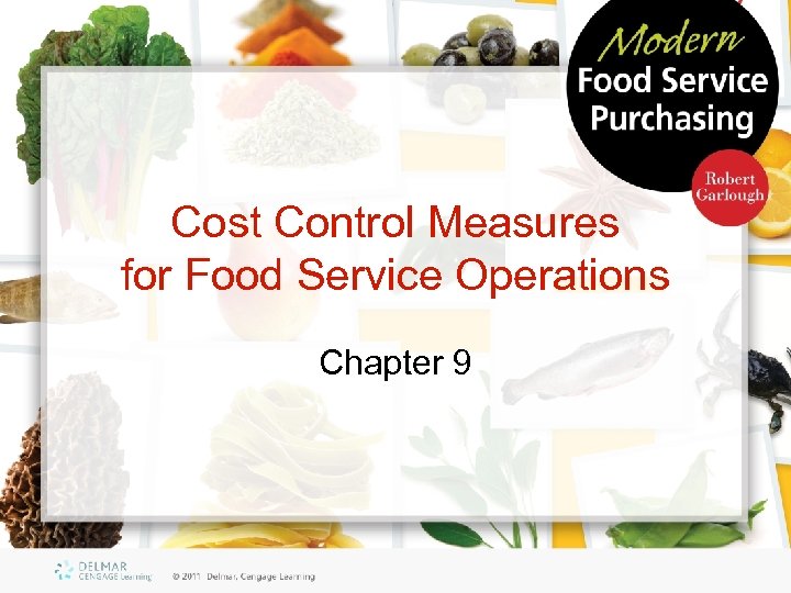 Cost Control Measures for Food Service Operations Chapter 9 