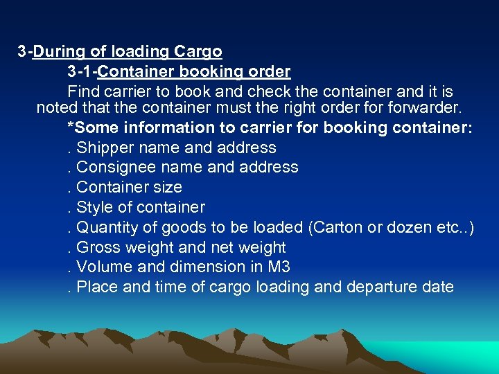 3 -During of loading Cargo 3 -1 -Container booking order Find carrier to book