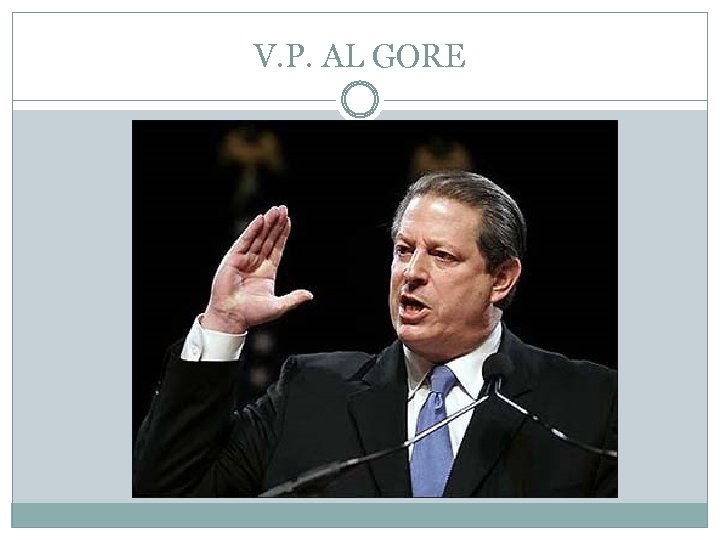 V. P. AL GORE 