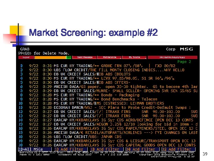 Market Screening: example #2 39 