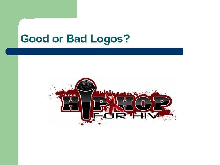 Good or Bad Logos? 