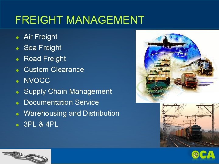 FREIGHT MANAGEMENT Air Freight ● Sea Freight ● ● Road Freight ● ● Custom