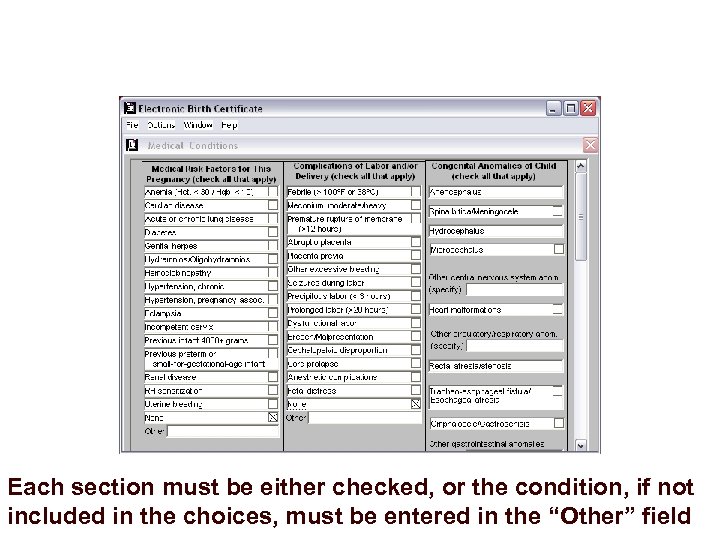 Each section must be either checked, or the condition, if not included in the