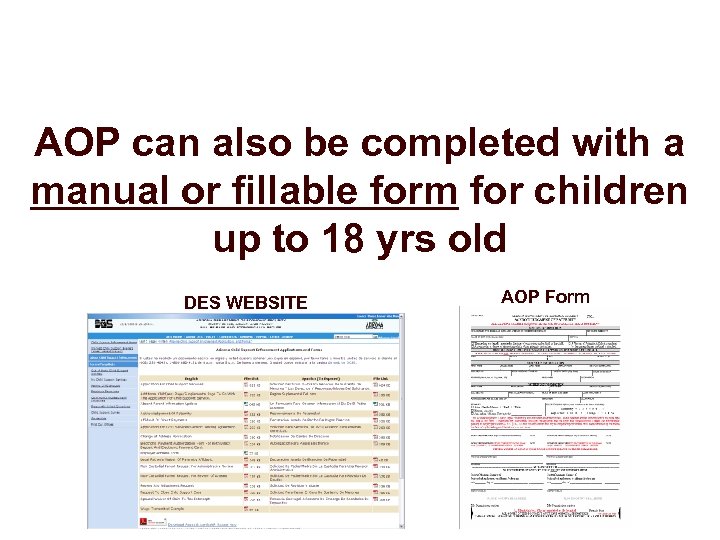 AOP can also be completed with a manual or fillable form for children up