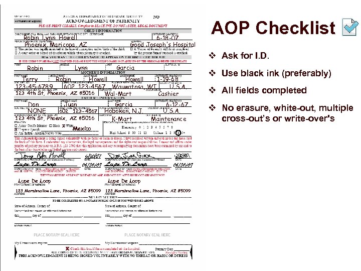 Robin Lynn Howell Phoenix, Maricopa, AZ 6 -18 -07 Good Joseph's Hospital AOP Checklist