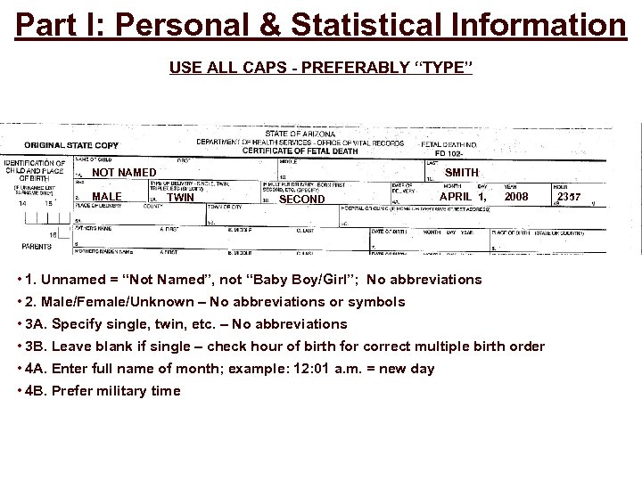 Part I: Personal & Statistical Information USE ALL CAPS - PREFERABLY “TYPE” NOT NAMED