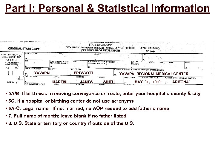 Part I: Personal & Statistical Information YAVAPAI PRESCOTT MARTIN JAMES YAVAPAI REGIONAL MEDICAL CENTER