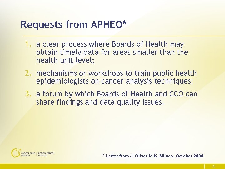 Requests from APHEO* 1. a clear process where Boards of Health may obtain timely