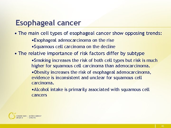 Esophageal cancer • The main cell types of esophageal cancer show opposing trends: •