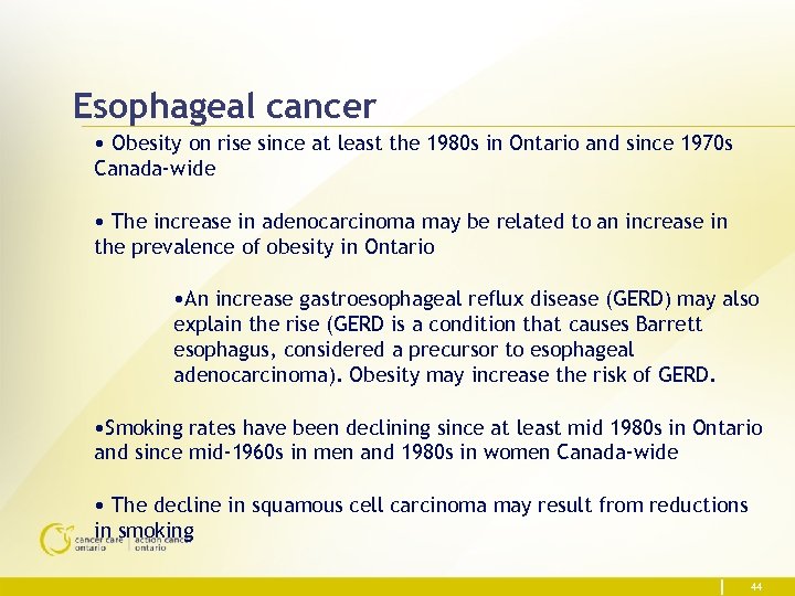 Esophageal cancer • Obesity on rise since at least the 1980 s in Ontario