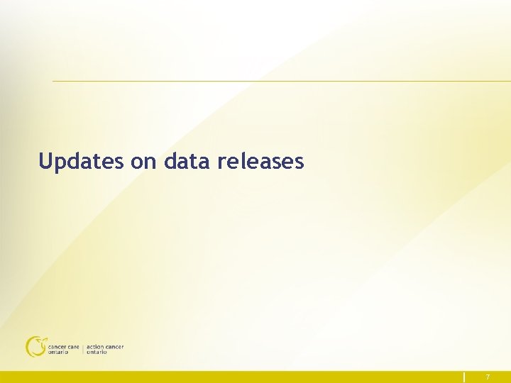 Updates on data releases 7 