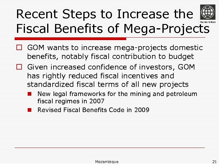 Recent Steps to Increase the Fiscal Benefits of Mega-Projects o GOM wants to increase