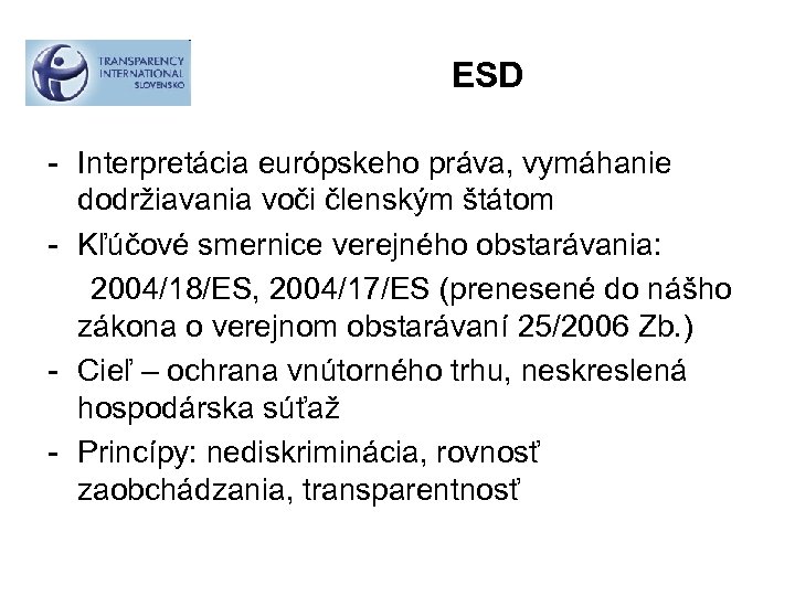 ESD - Interpretácia európskeho práva, vymáhanie dodržiavania voči členským štátom - Kľúčové smernice verejného